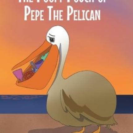 The Poofy Pouch of Pepe the Pelican