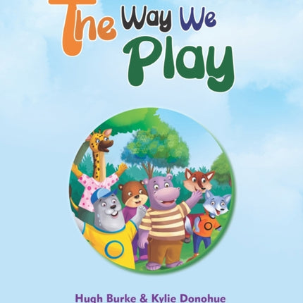 The Way We Play: Celebrating Our Differences
