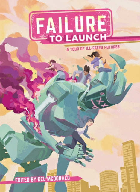 Failure to Launch A Tour of IllFated Futures