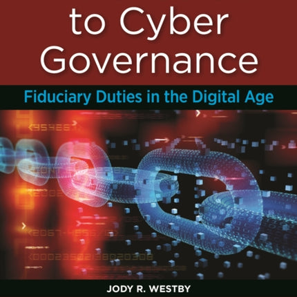 D&O Guide to Cyber Governance: Fiduciary Duties in the Digital Age