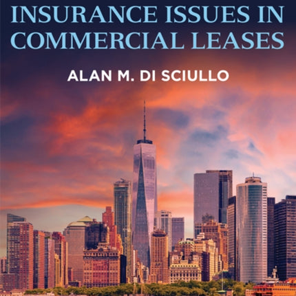 Casualty and Insurance Issues in Commercial Leases