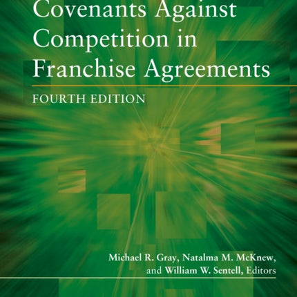 Covenants against Competition in Franchise Agreements, Fourth