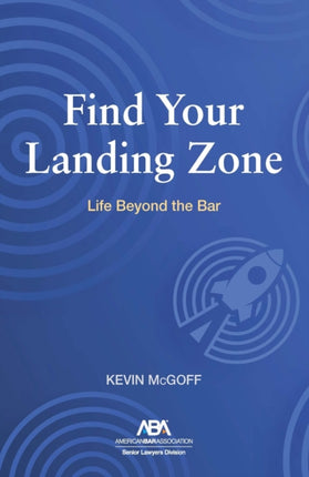 Find Your Landing Zone: Life Beyond the Bar