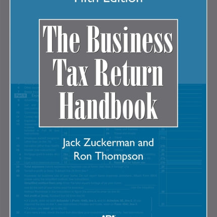 The Business Tax Return Handbook, Fifth Edition