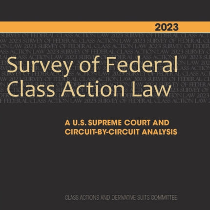 2023 Survey of Federal Class Action Law: A U.S.