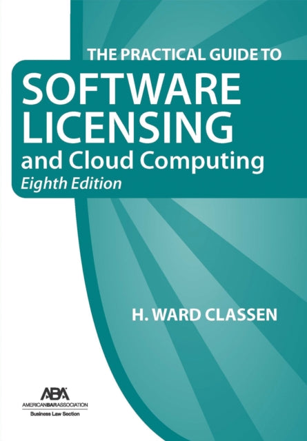 The Practical Guide to Software Licensing and