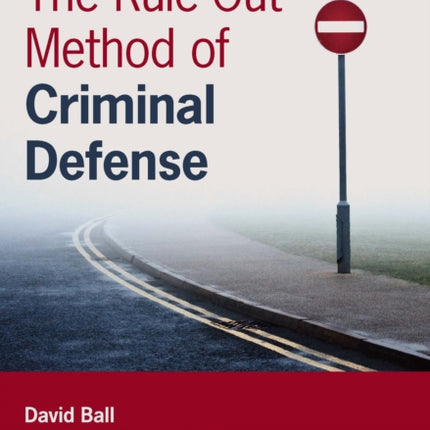 The RuleOut Method of Criminal Defense