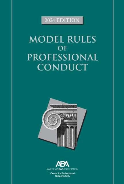 Model Rules of Professional Conduct 2024 Edition