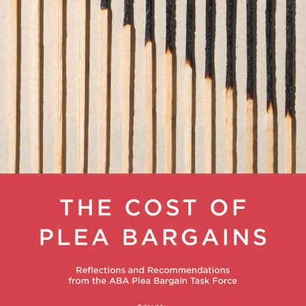 The Cost of Plea Bargains