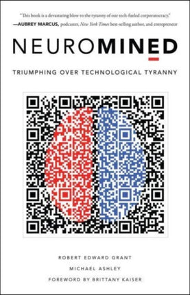 Neuromined: Triumphing over Technological Tyranny