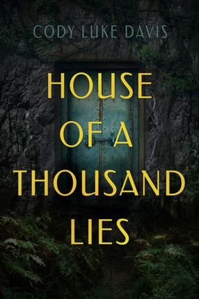 House Of A Thousand Lies: A Novel