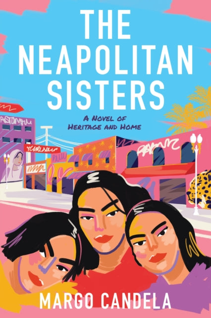 The Neapolitan Sisters: A Novel