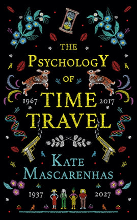 The Psychology of Time Travel: A Novel