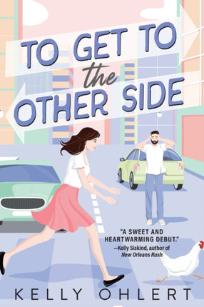 To Get To The Other Side: A Novel