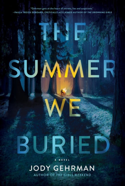 The Summer We Buried: A Novel