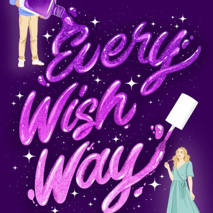 Every Wish Way: A Novel