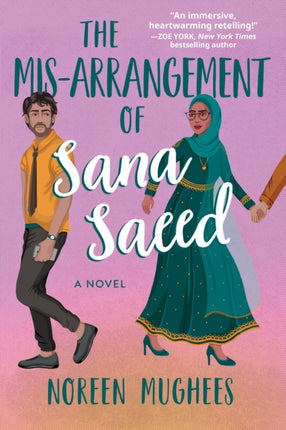 The Mis-arrangement Of Sana Saeed: A Novel