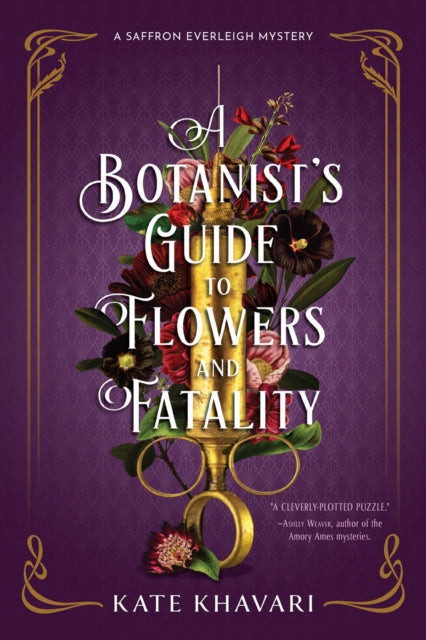 A Botanists Guide to Flowers and Fatality