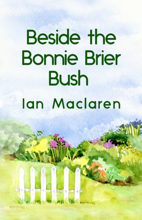 Beside the Bonnie Brier Bush Paperback