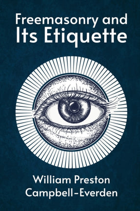 Freemasonry and Its Etiquette