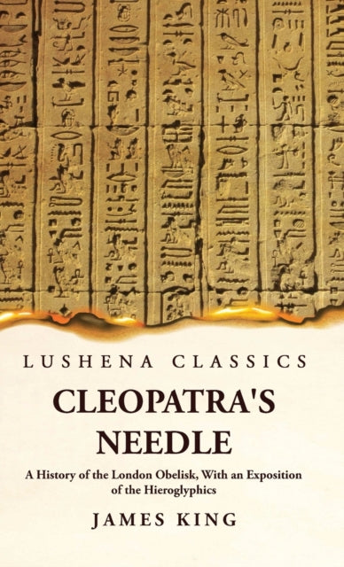 Cleopatra's Needle A History of the London