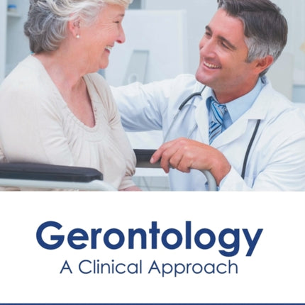 Gerontology: A Clinical Approach