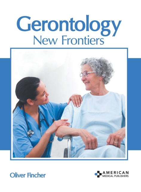 Gerontology: New Frontiers