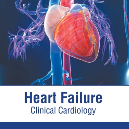 Heart Failure: Clinical Cardiology