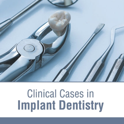 Clinical Cases in Implant Dentistry