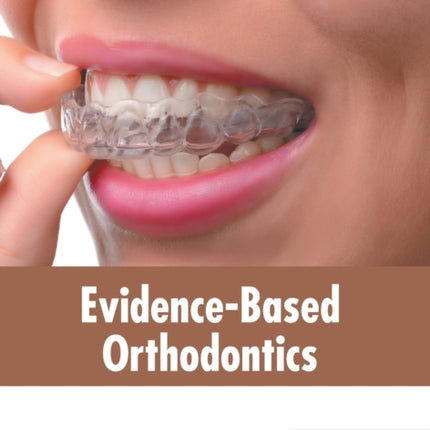 Evidence-Based Orthodontics