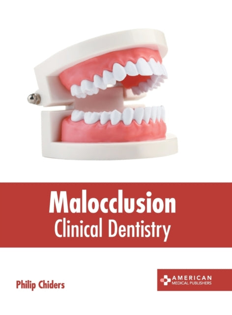 Malocclusion: Clinical Dentistry