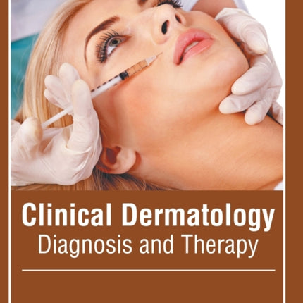 Clinical Dermatology: Diagnosis and Therapy