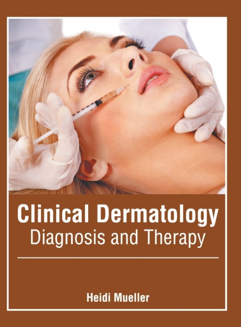 Clinical Dermatology: Diagnosis and Therapy