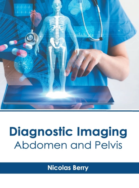 Diagnostic Imaging: Abdomen and Pelvis