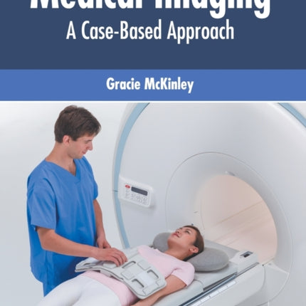 Medical Imaging: A Case-Based Approach