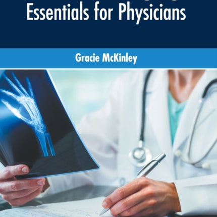 Medical Imaging: Essentials for Physicians