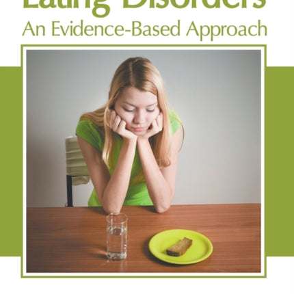 Eating Disorders: An Evidence-Based Approach