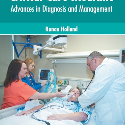 Critical Care Medicine: Advances in Diagnosis and