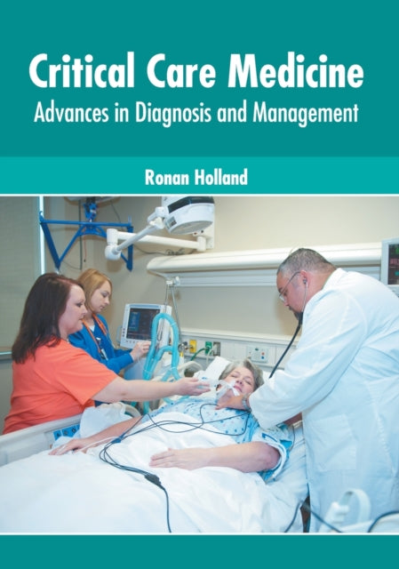 Critical Care Medicine: Advances in Diagnosis and Management