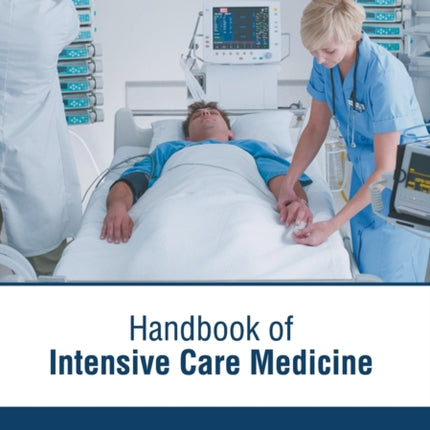 Handbook of Intensive Care Medicine