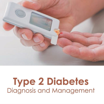 Type 2 Diabetes: Diagnosis and Management