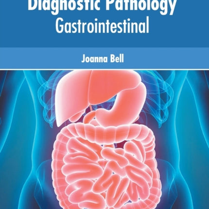 Diagnostic Pathology: Gastrointestinal