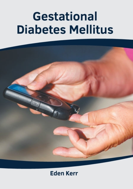 Gestational Diabetes Mellitus