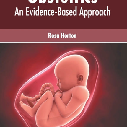 Obstetrics: An Evidence-Based Approach