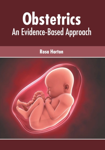 Obstetrics: An Evidence-Based Approach