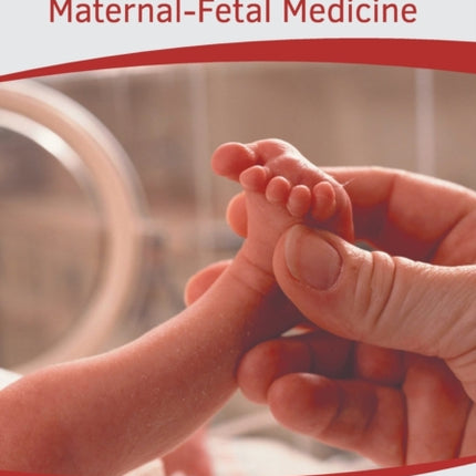 Obstetrics: Maternal-Fetal Medicine