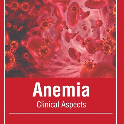 Anemia: Clinical Aspects