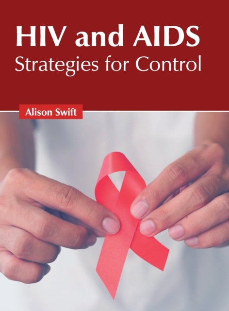 HIV and Aids: Strategies for Control