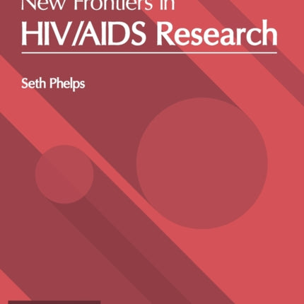 New Frontiers in Hiv/AIDS Research