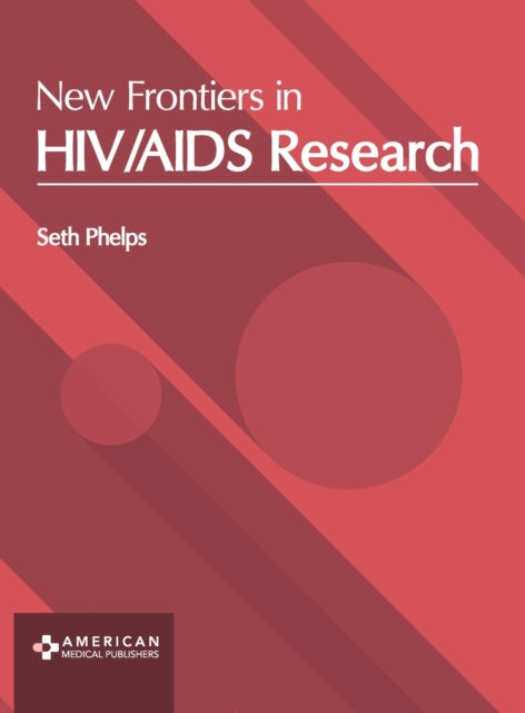 New Frontiers in Hiv/AIDS Research